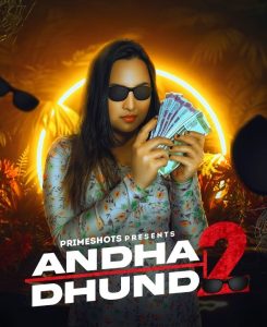 Andha Dhundh S02E03 (2023) Hindi Web Series PrimeShots