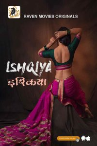Ishqiya S01E01T02 (2023) Hindi Web Series RavenMovies